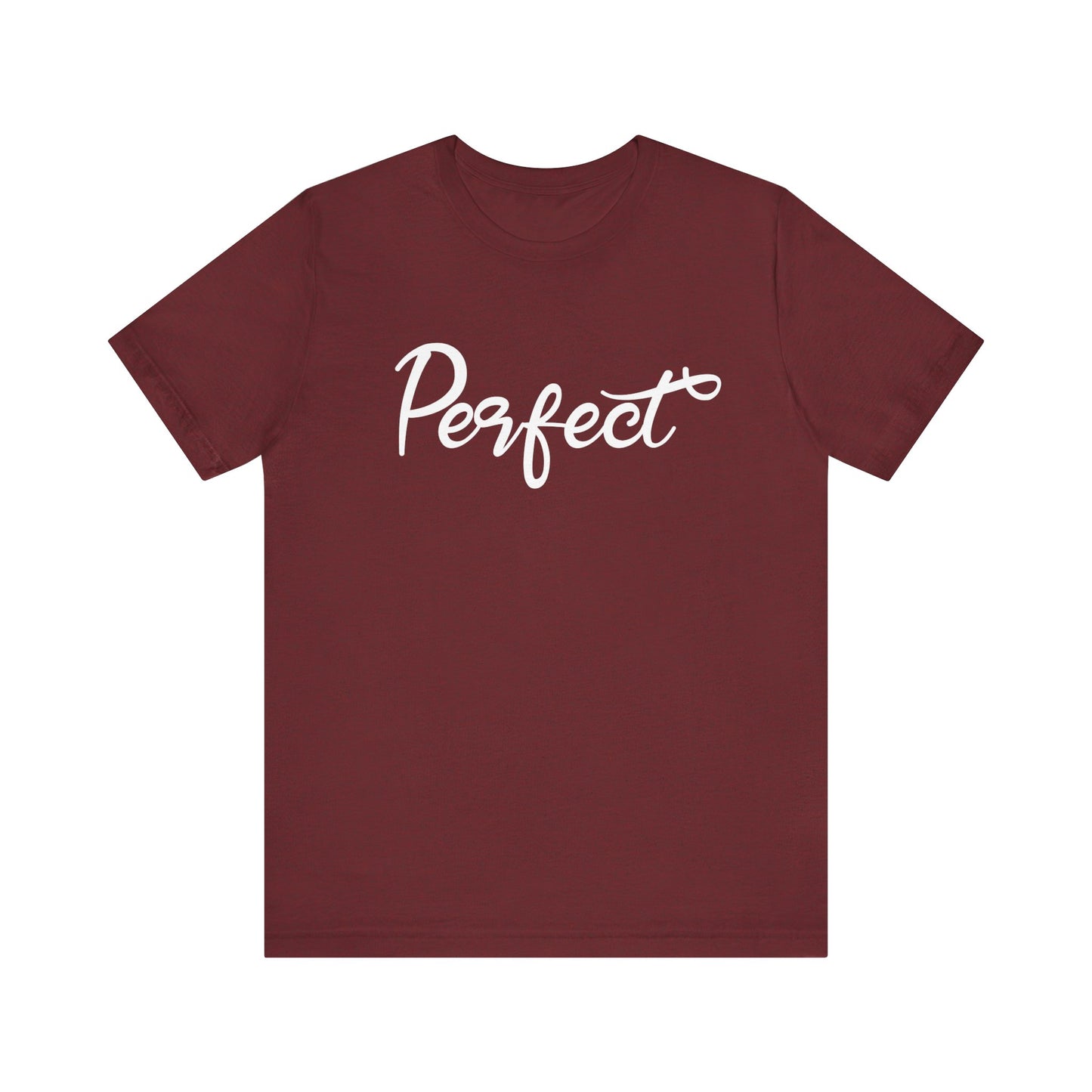 Perfect - Unisex Jersey Short Sleeve Tee