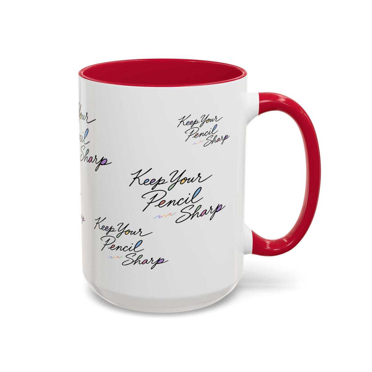 Keep Your Pencil Sharp - Mug (11oz, 15oz)