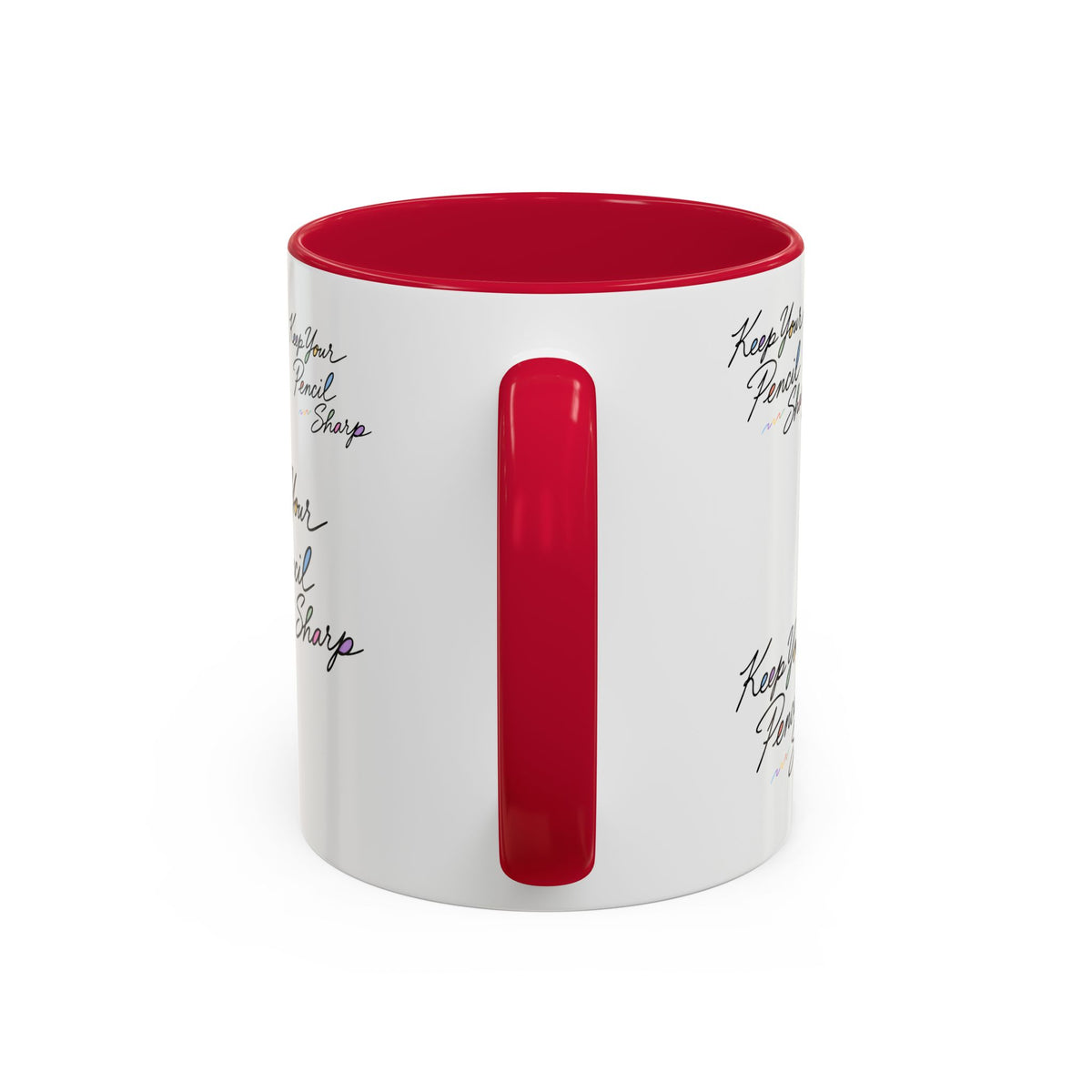 Keep Your Pencil Sharp - Mug (11oz, 15oz)