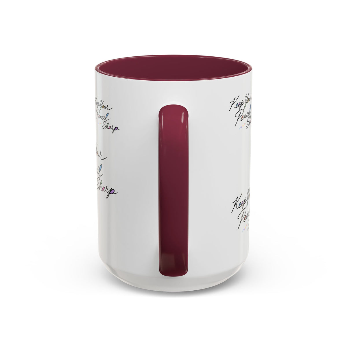 Keep Your Pencil Sharp - Mug (11oz, 15oz)
