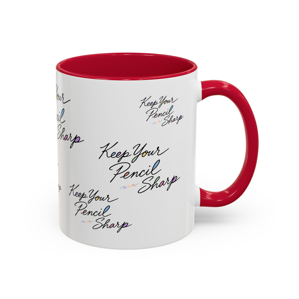 Keep Your Pencil Sharp - Mug (11oz, 15oz)