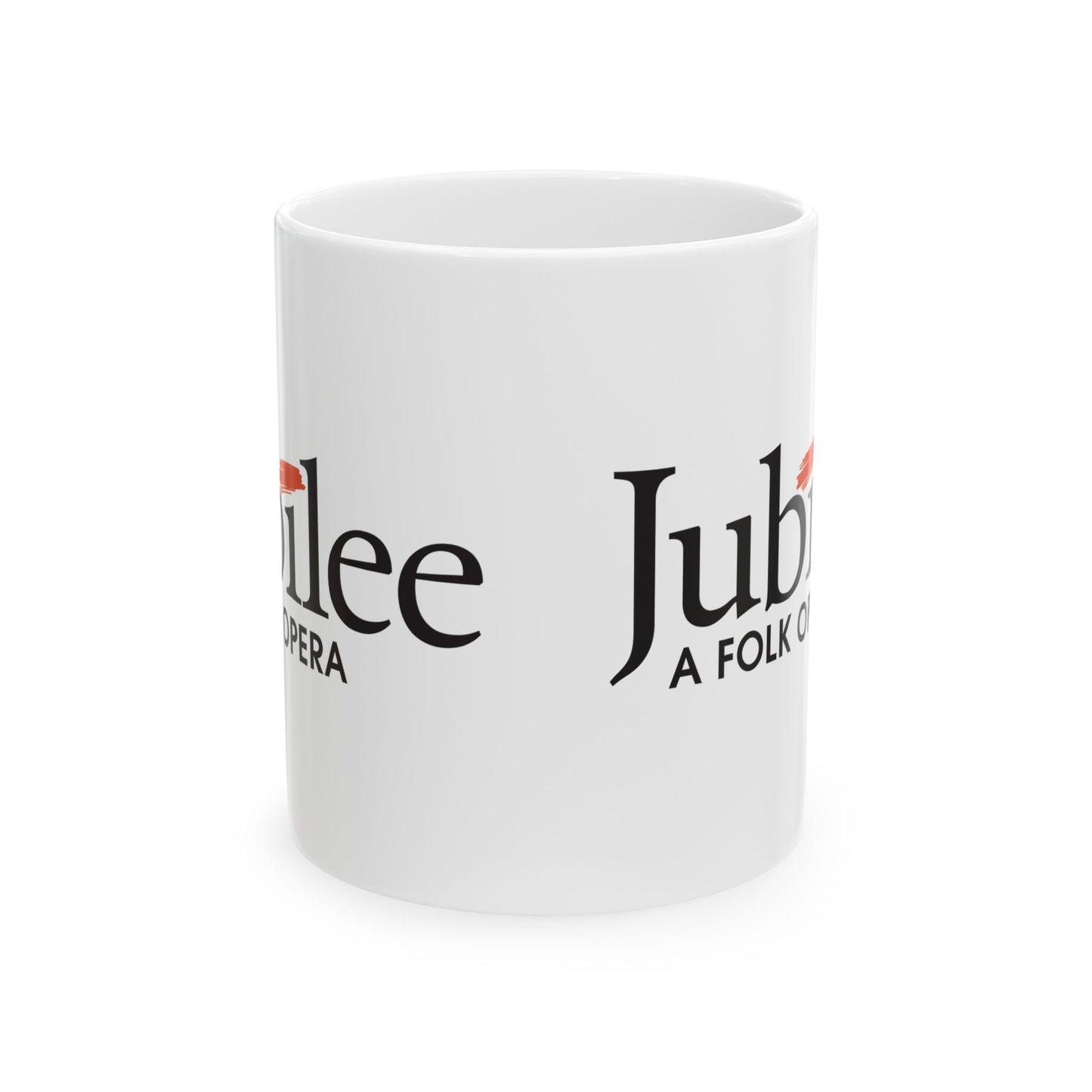 Jubilee - A Folk Opera White Ceramic Mug 11oz