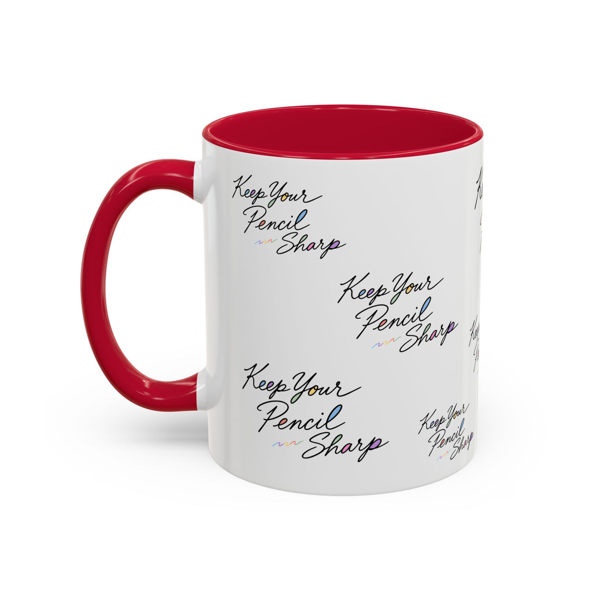 Keep Your Pencil Sharp - Mug (11oz, 15oz)