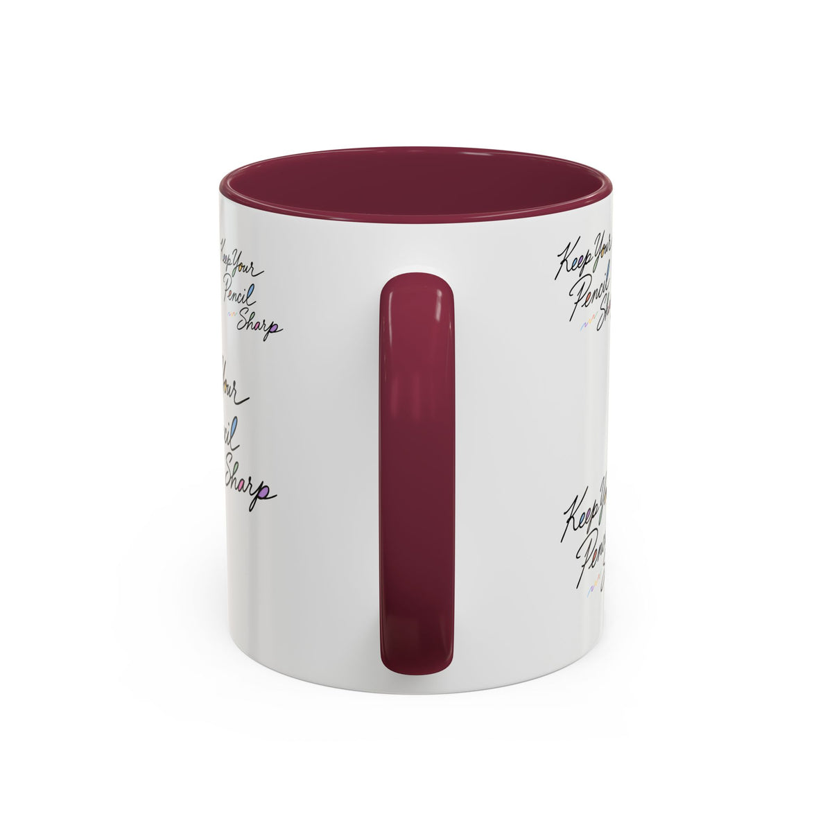 Keep Your Pencil Sharp - Mug (11oz, 15oz)