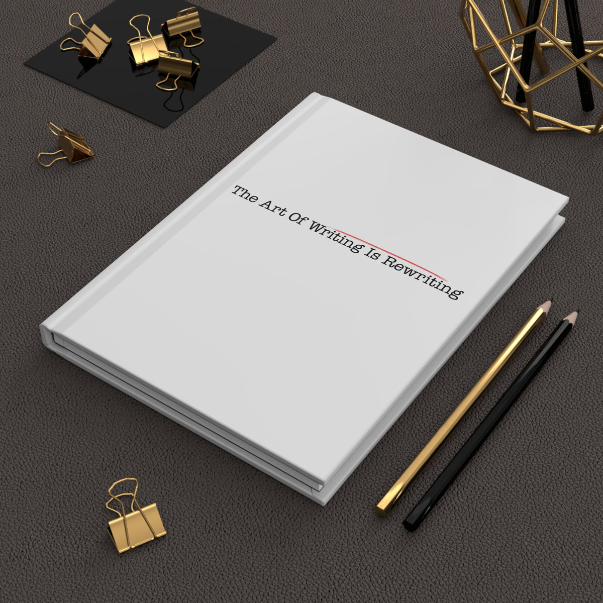 The Art Of Writing Is Rewriting - Red Splash - Hardcover Journal Matte (Lined)