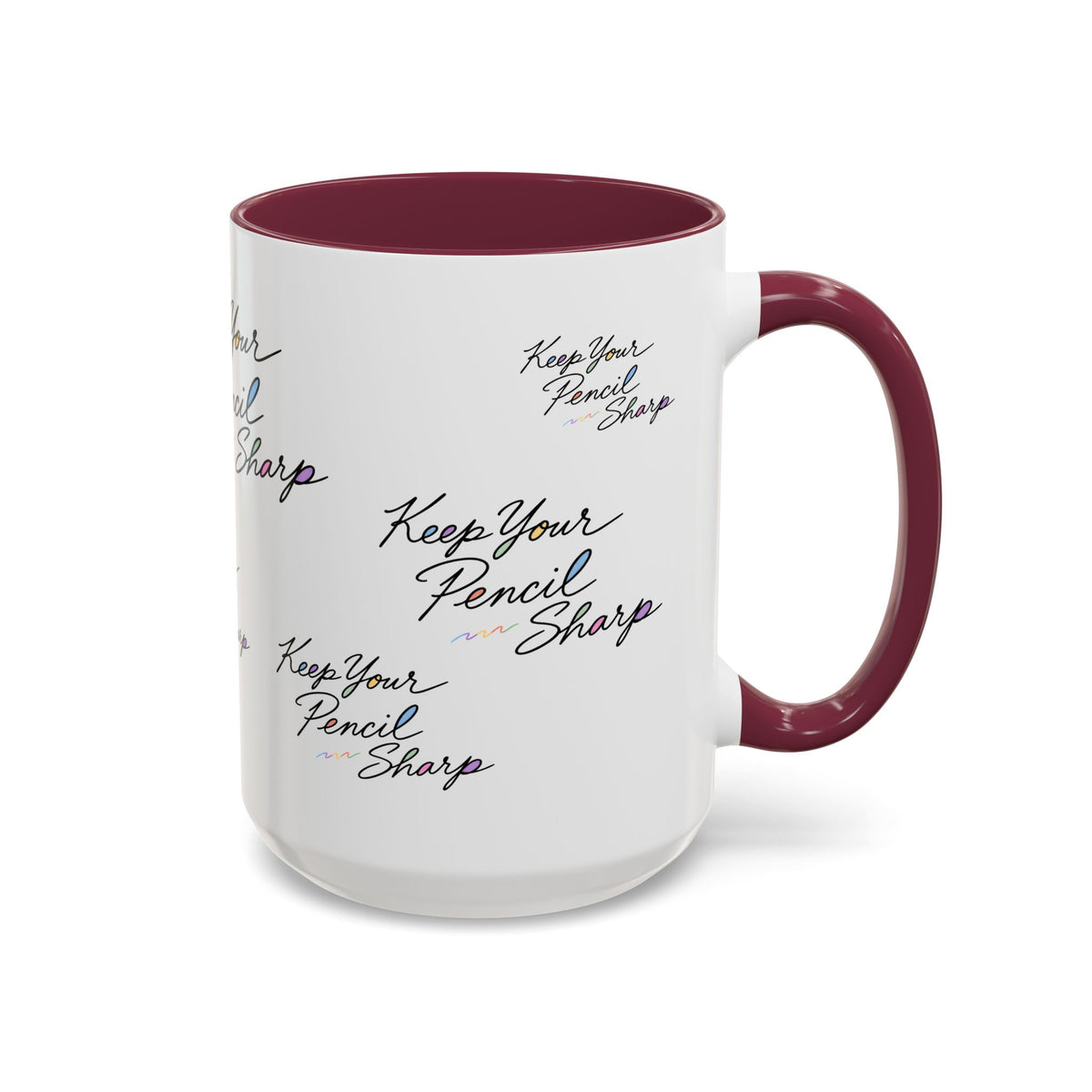Keep Your Pencil Sharp - Mug (11oz, 15oz)