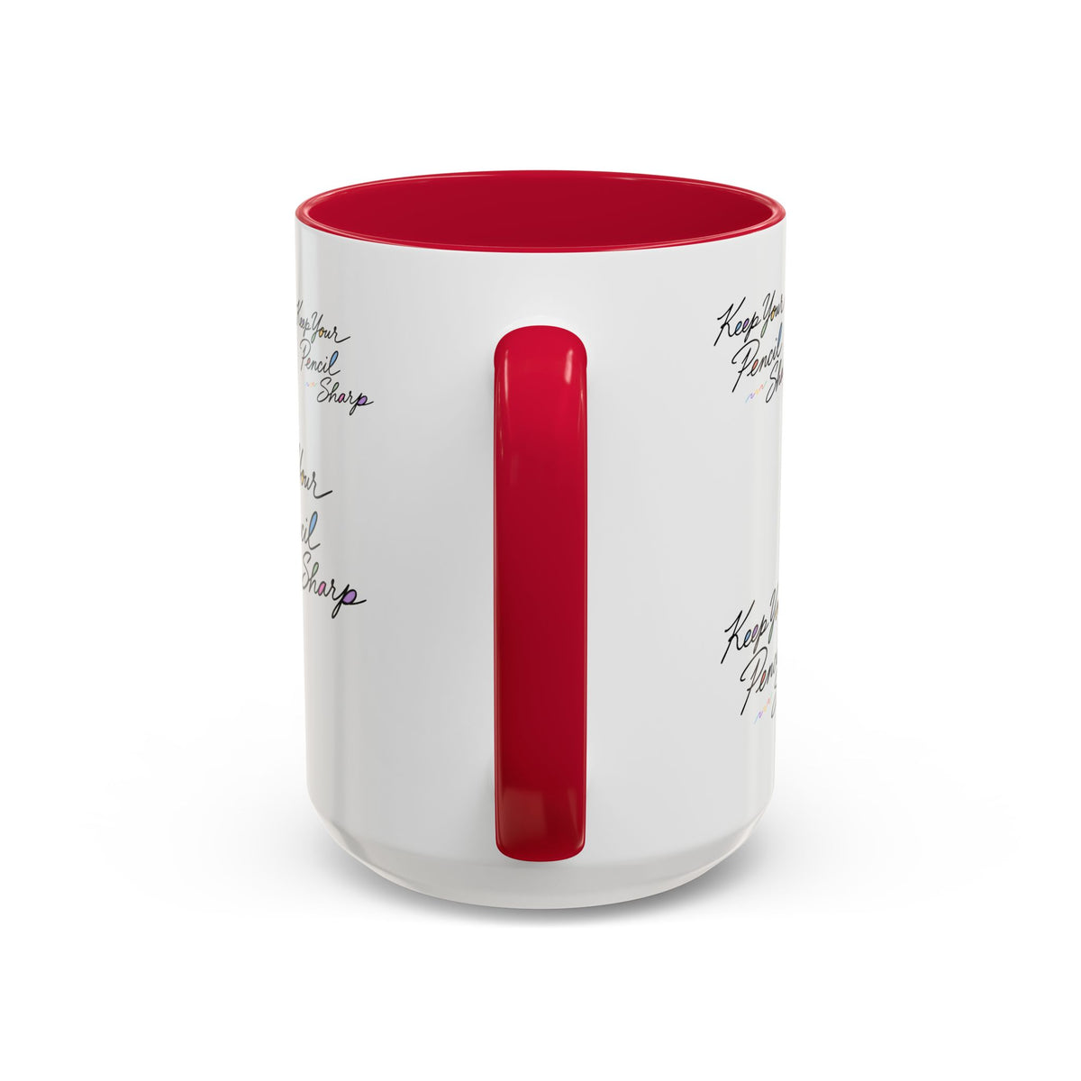Keep Your Pencil Sharp - Mug (11oz, 15oz)